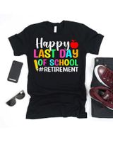 Retired Teacher Happy Last Day Of School Retirement Shirt Unisex Standard T-Shirt black s
